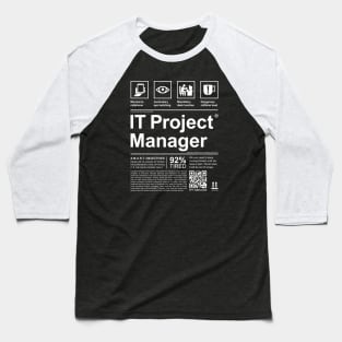 PROJECT MANAGER LABEL Baseball T-Shirt